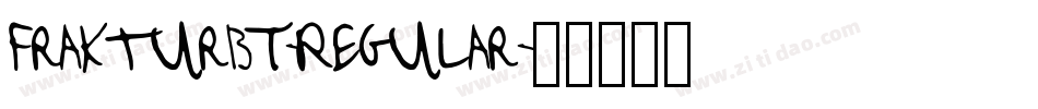 FrakturBT-Regular字体转换 FrakturBT-Regular字体转换