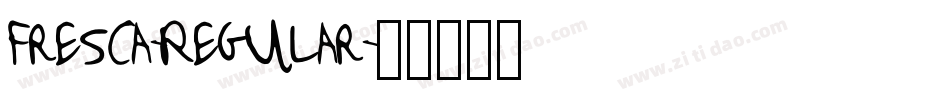 Fresca-Regular字体转换