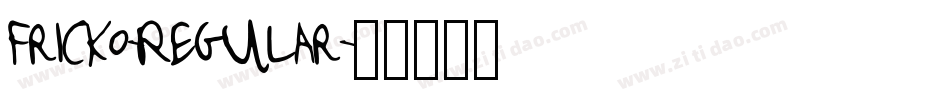 Fricko-Regular字体转换