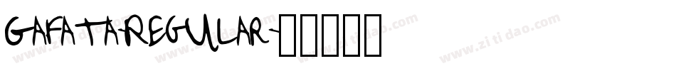 Gafata-Regular字体转换