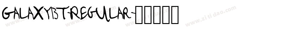 GalaxyBT-Regular字体转换