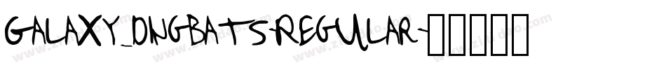 Galaxy_dingbats-Regular字体转换 Galaxy_dingbats-Regular字体转换