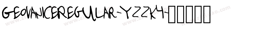 GeovaniceRegular-YzzK4字体转换