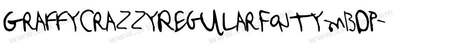 GraffyCrazzyRegularFonty-mBDP字体转换 GraffyCrazzyRegularFonty-mBDP字体转换