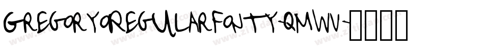 GregoryoRegularFonty-qMWV字体转换