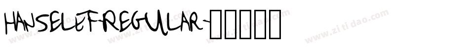 HanselEF-Regular字体转换