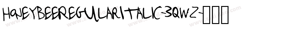 HoneybeeRegularItalic-3qwz字体转换
