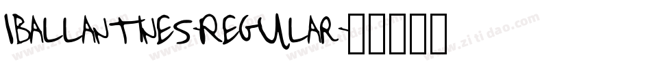 Iballantines-Regular字体转换