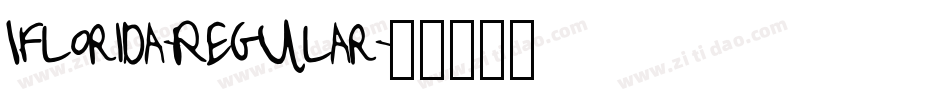Iflorida-Regular字体转换