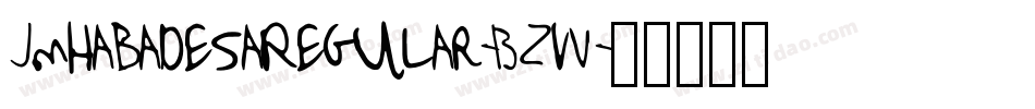 JmhabadesaRegular-BzvV字体转换 JmhabadesaRegular-BzvV字体转换