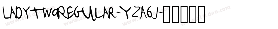 LadytwoRegular-YzA6j字体转换