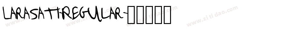 Larasati-Regular字体转换