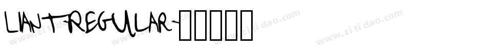 Liant-Regular字体转换 Liant-Regular字体转换