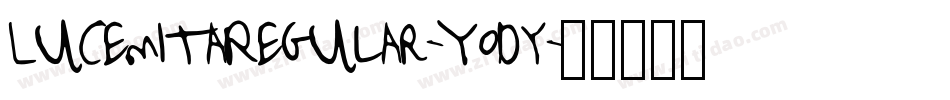 LucemitaRegular-Yody字体转换 LucemitaRegular-Yody字体转换