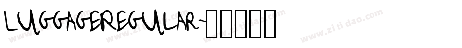 LuggageRegular字体转换
