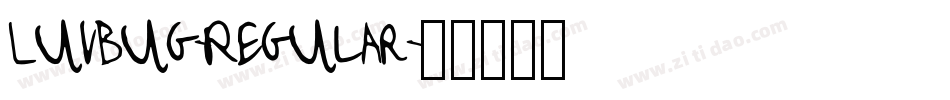 Luvbug-Regular字体转换