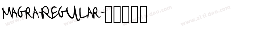 Magra-Regular字体转换 Magra-Regular字体转换