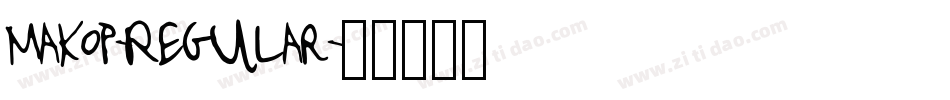 MakoP-Regular字体转换