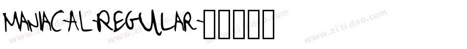Maniac-AL-Regular字体转换 Maniac-AL-Regular字体转换