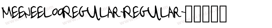 MeeneelooRegular-Regular字体转换