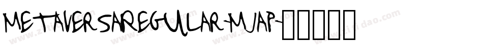 MetaversaRegular-MjaP字体转换