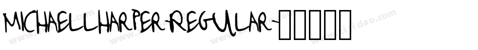 Michaellharper-Regular字体转换
