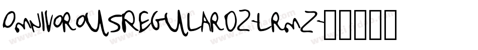 OmnivorousRegular02-lrmZ字体转换