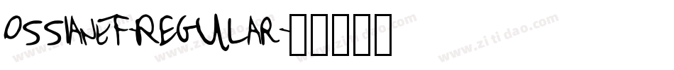 OssianEF-Regular字体转换