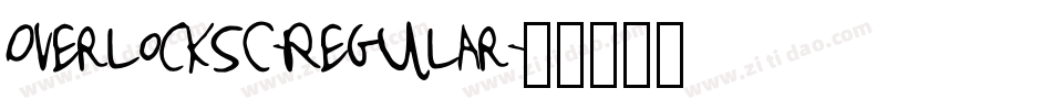OverlockSC-Regular字体转换