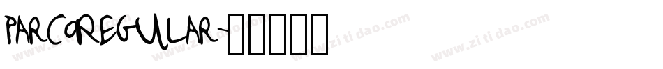 ParcoRegular字体转换