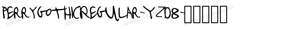 PerrygothicRegular-Yzd8字体转换