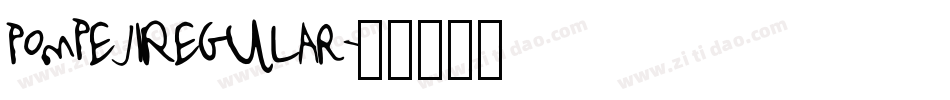 PompejiRegular字体转换 PompejiRegular字体转换