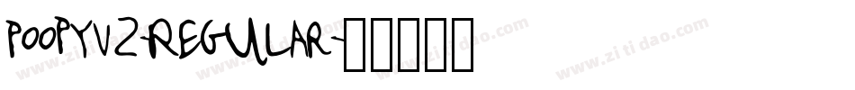 PoopyV2-Regular字体转换