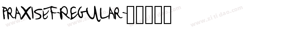 PraxisEF-Regular字体转换