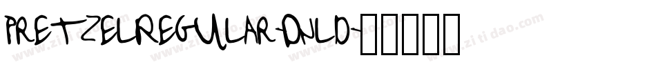 PretzelRegular-Dnld字体转换