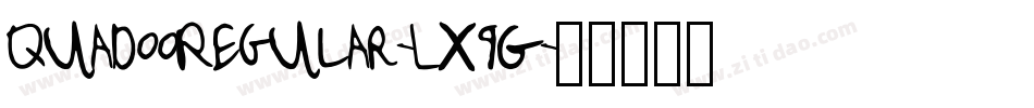 QuadooRegular-Lx9G字体转换