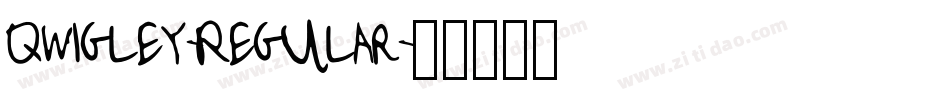 Qwigley-Regular字体转换