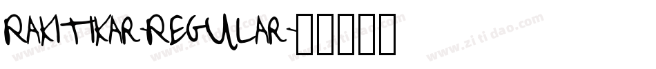 Rakitikar-Regular字体转换
