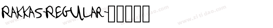Rakkas-Regular字体转换