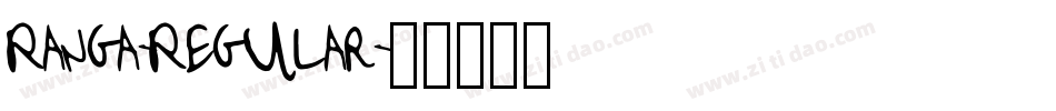 Ranga-Regular字体转换