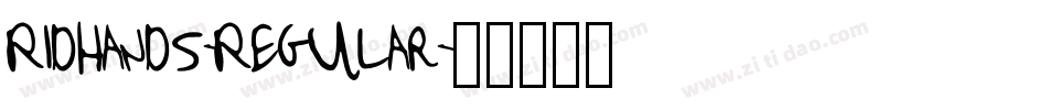 Ridhands-Regular字体转换