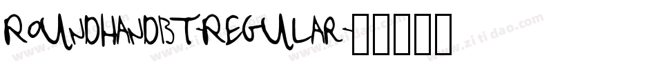RoundhandBT-Regular字体转换