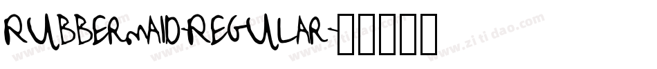 Rubbermaid-Regular字体转换 Rubbermaid-Regular字体转换