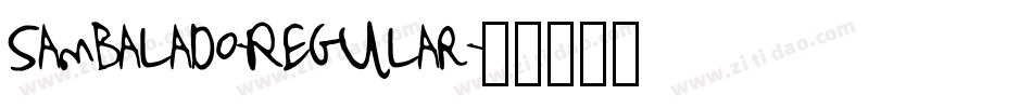 Sambalado-Regular字体转换
