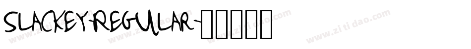 Slackey-Regular字体转换