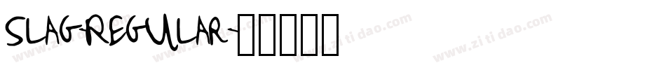 Slag-Regular字体转换