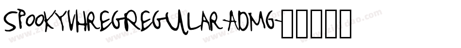 SpookyvhregRegular-AdM6字体转换