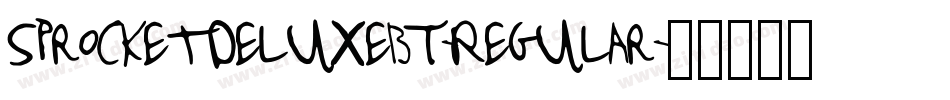 SprocketDeluxeBT-Regular字体转换