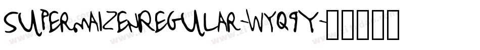 SupermaizenRegular-Wyq9Y字体转换