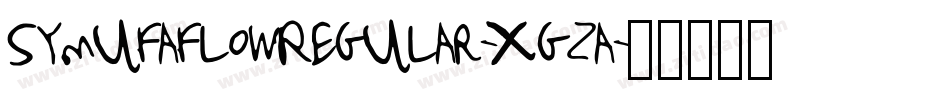 SymufaflowRegular-Xgza字体转换 SymufaflowRegular-Xgza字体转换